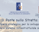 Convegno, Il Ponte sullo Stretto: Opera Strategica per lo Sviluppo. Hotel Dioscuri, Giovedì 17 Marzo 8:30